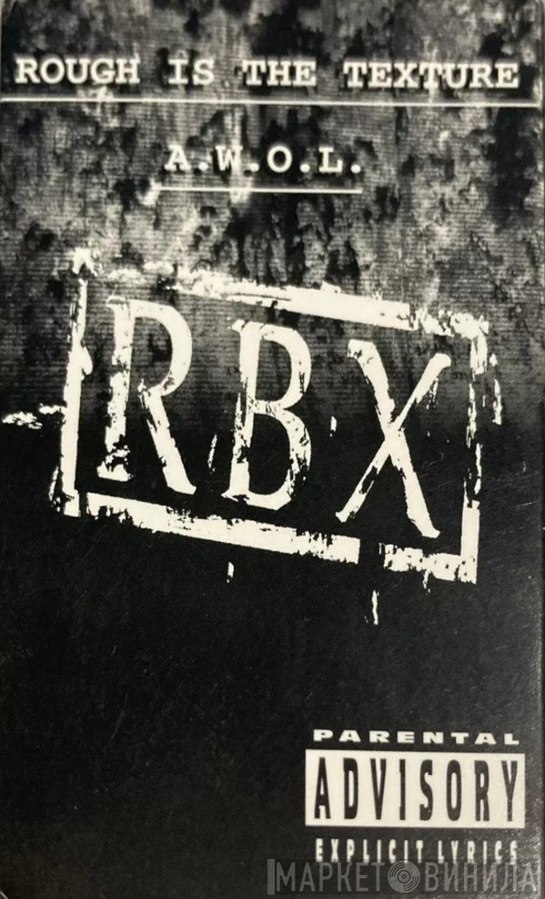 RBX  - Rough Is The Texture