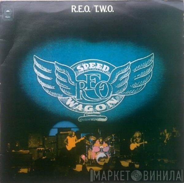 REO Speedwagon  - R.E.O./T.W.O.