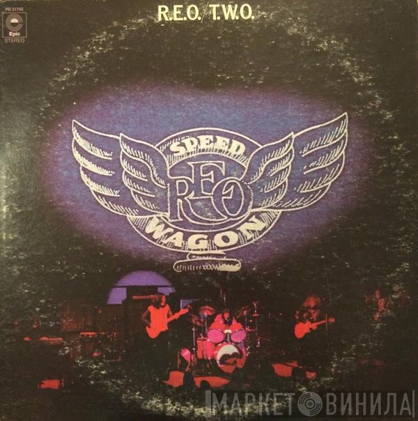 REO Speedwagon  - R.E.O./T.W.O.