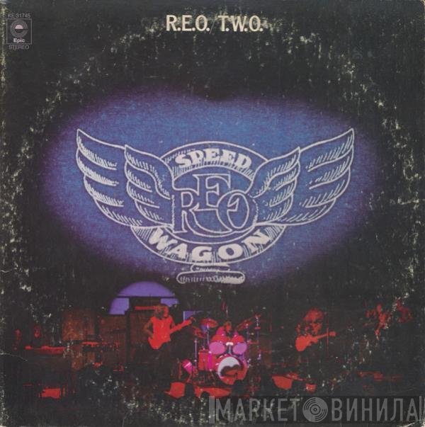 REO Speedwagon  - R.E.O./T.W.O.