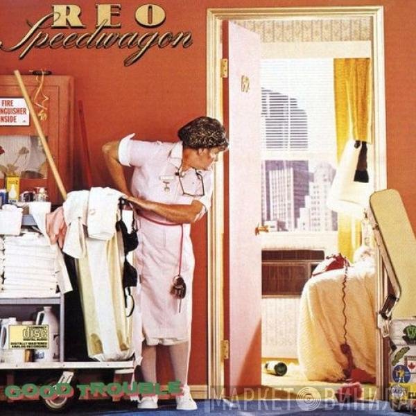 REO Speedwagon  - Good Trouble