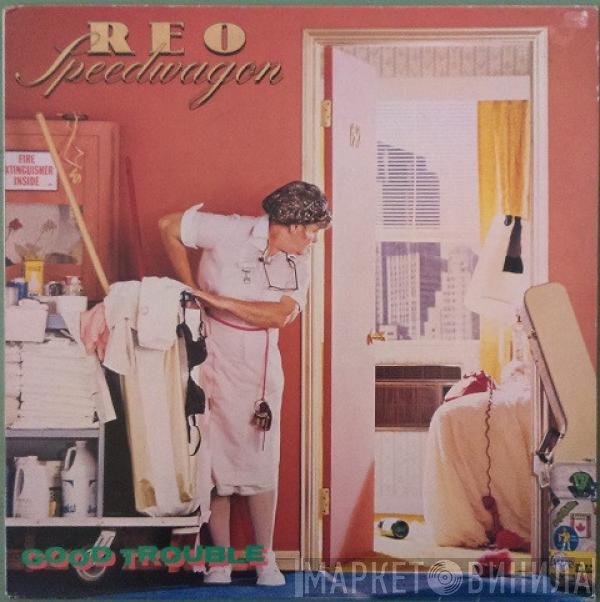 REO Speedwagon  - Good Trouble