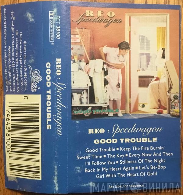 REO Speedwagon  - Good Trouble