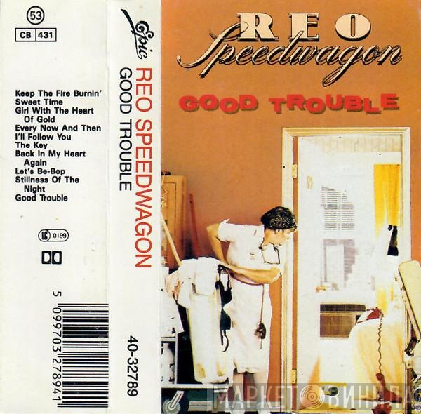 REO Speedwagon  - Good Trouble