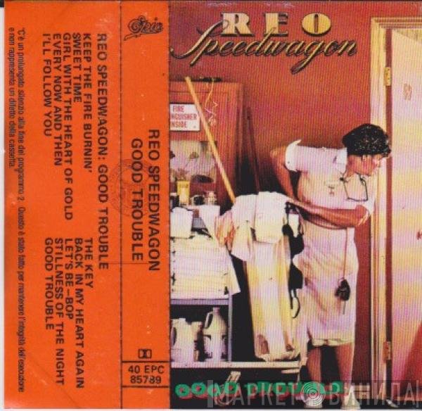 REO Speedwagon  - Good Trouble