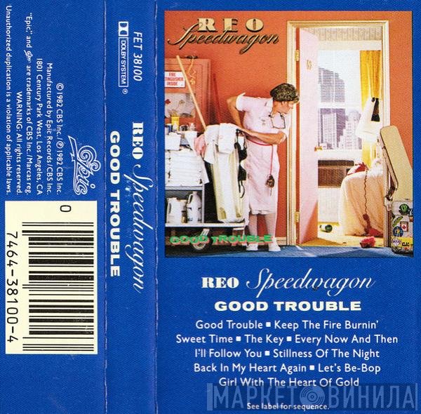 REO Speedwagon  - Good Trouble