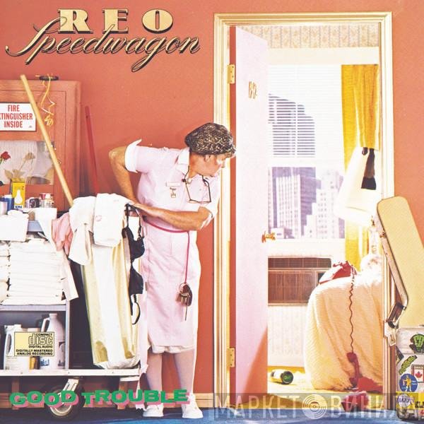 REO Speedwagon  - Good Trouble