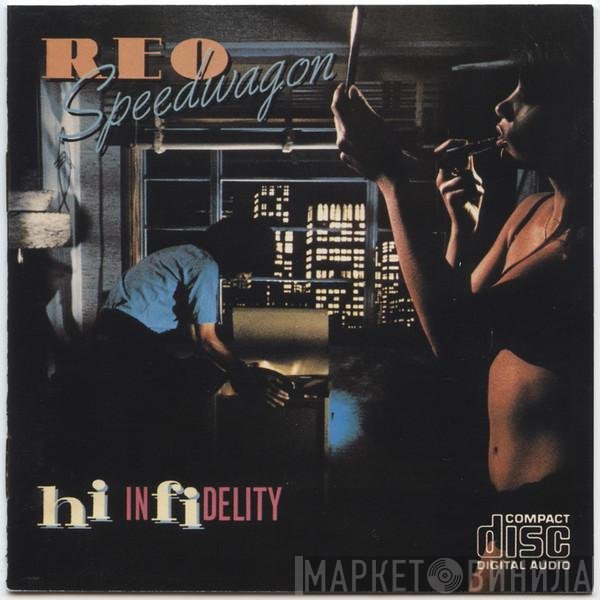 REO Speedwagon  - Hi Infidelity