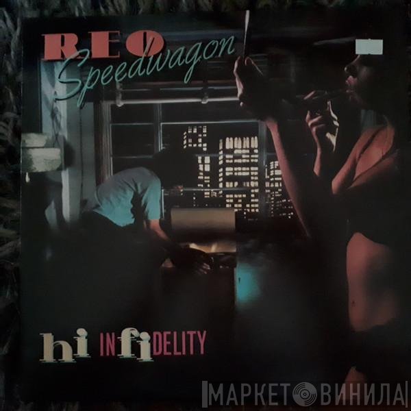 REO Speedwagon  - Hi Infidelity