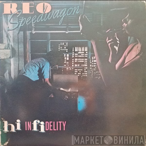 REO Speedwagon  - Hi Infidelity
