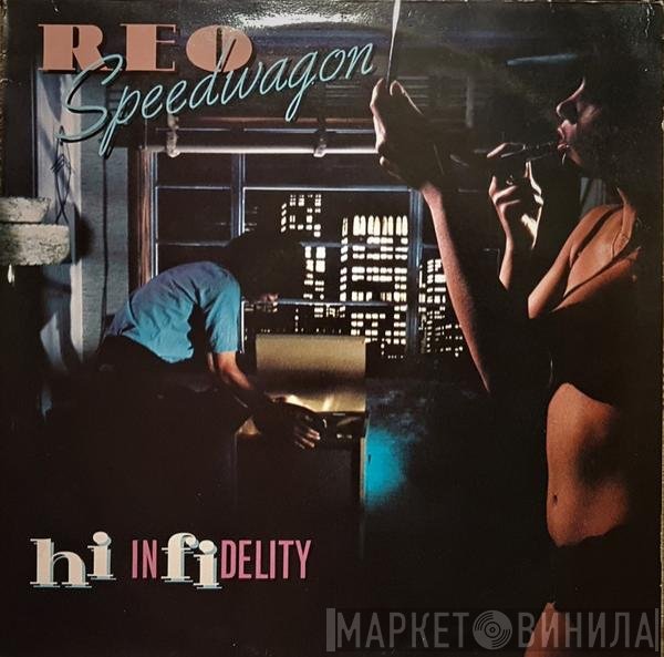 REO Speedwagon  - Hi Infidelity