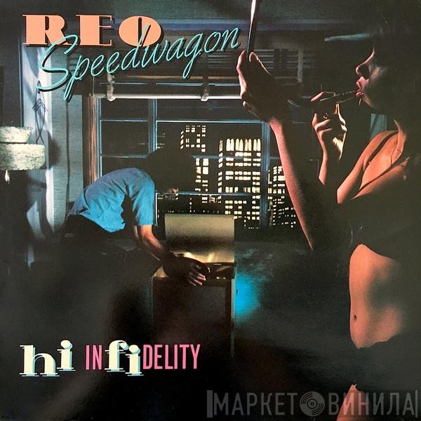 REO Speedwagon  - Hi Infidelity