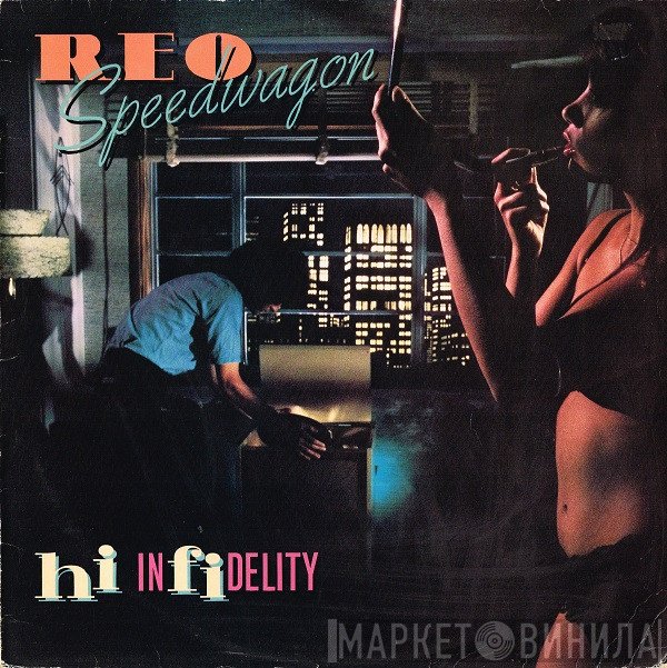 REO Speedwagon  - Hi Infidelity