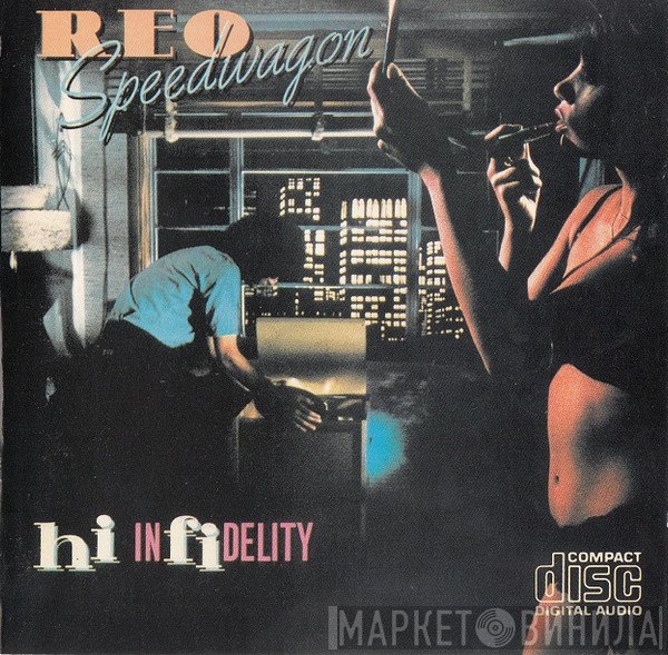 REO Speedwagon  - Hi Infidelity