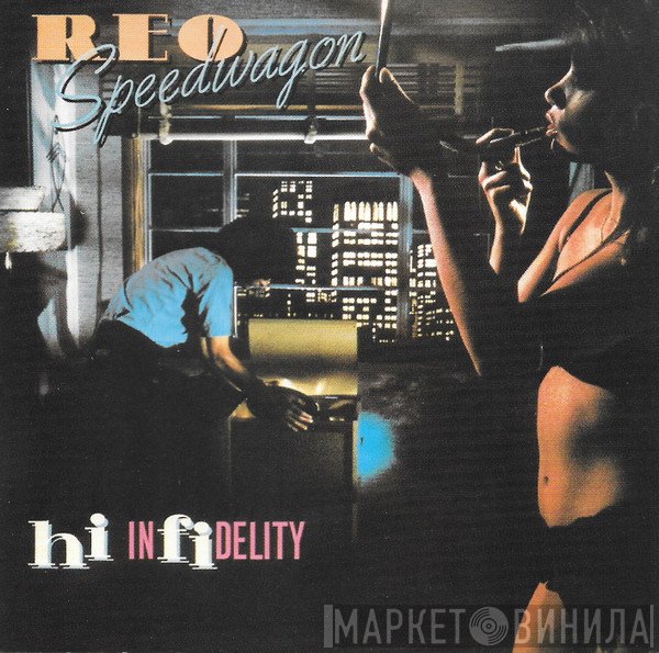 REO Speedwagon  - Hi Infidelity