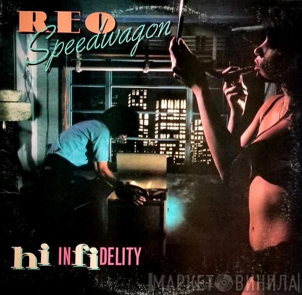 REO Speedwagon  - Hi Infidelity