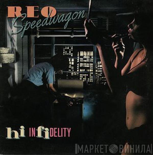 REO Speedwagon  - Hi Infidelity