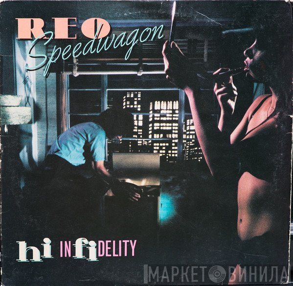 REO Speedwagon  - Hi Infidelity