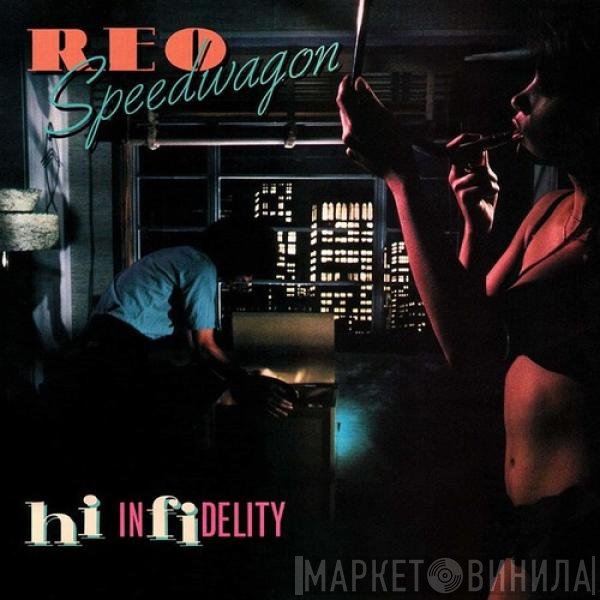 REO Speedwagon  - Hi Infidelity