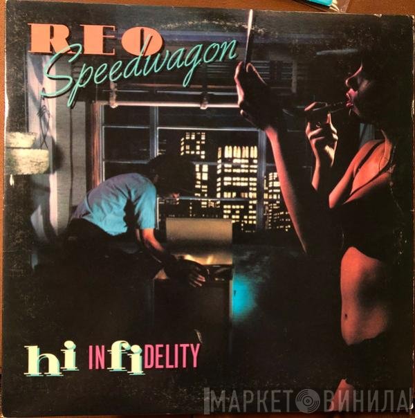 REO Speedwagon  - Hi Infidelity