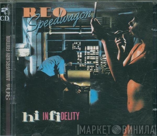 REO Speedwagon  - Hi Infidelity