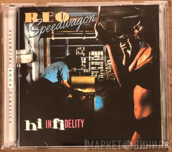 REO Speedwagon  - Hi Infidelity