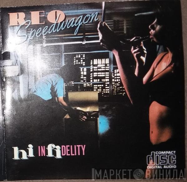 REO Speedwagon  - Hi Infidelity