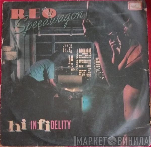 REO Speedwagon  - Hi Infidelity