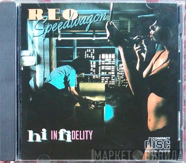 REO Speedwagon  - Hi Infidelity
