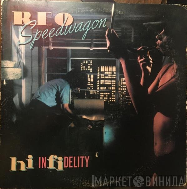 REO Speedwagon  - Hi Infidelity