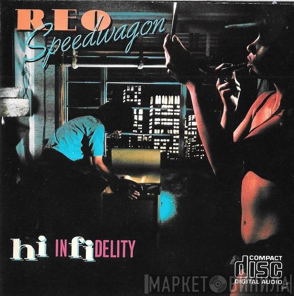 REO Speedwagon  - Hi Infidelity
