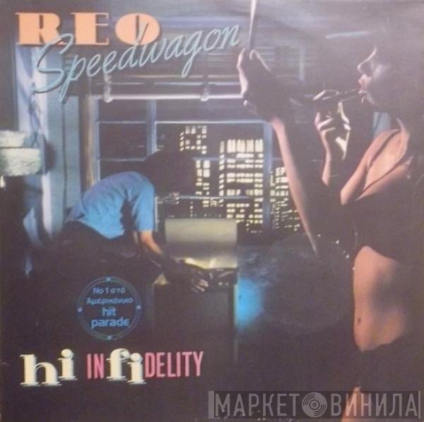 REO Speedwagon  - Hi Infidelity