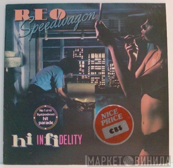 REO Speedwagon  - Hi Infidelity