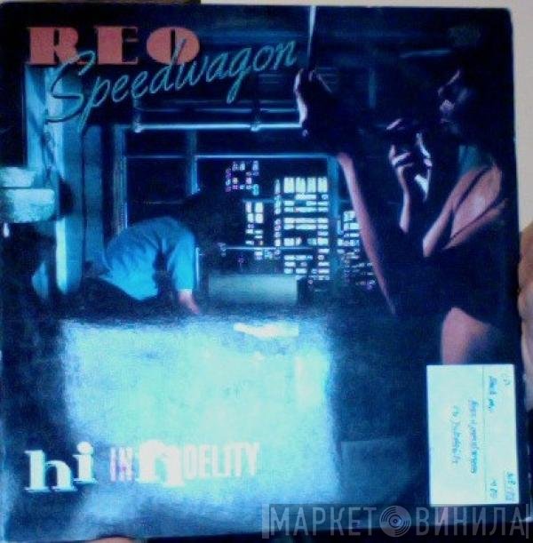 REO Speedwagon  - Hi Infidelity