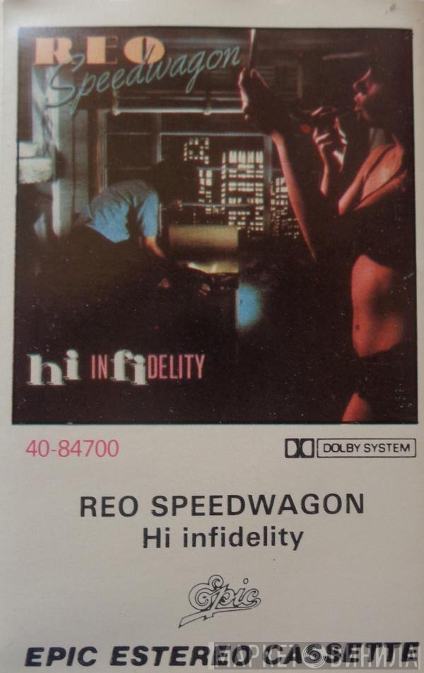 REO Speedwagon  - Hi Infidelity