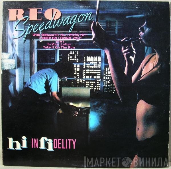 REO Speedwagon  - Hi Infidelity