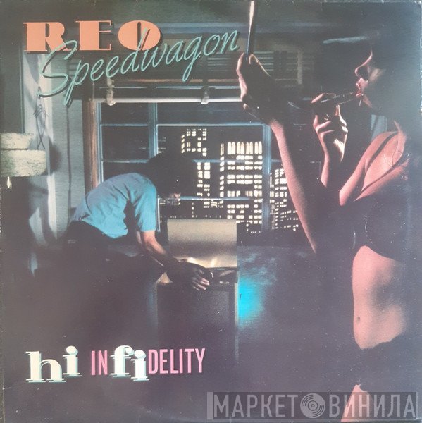 REO Speedwagon - Hi Infidelity