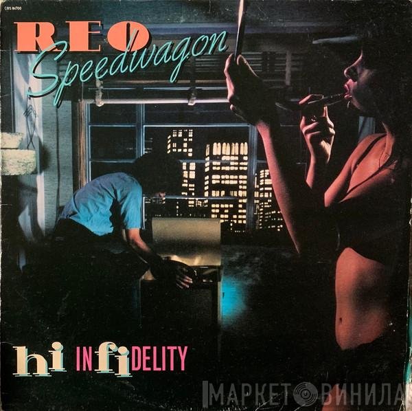 REO Speedwagon  - Hi Infidelity
