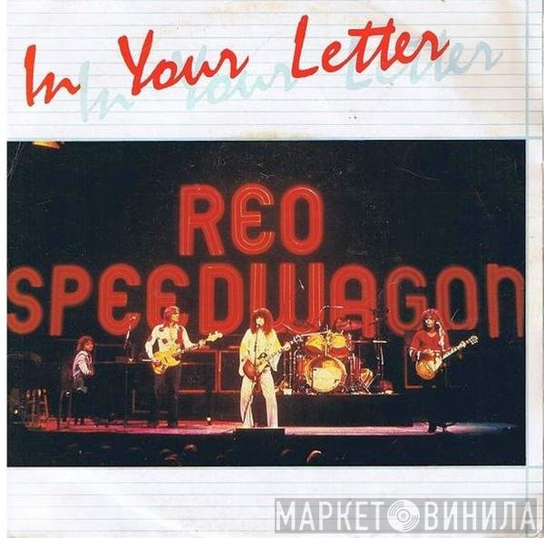 REO Speedwagon  - In Your Letter