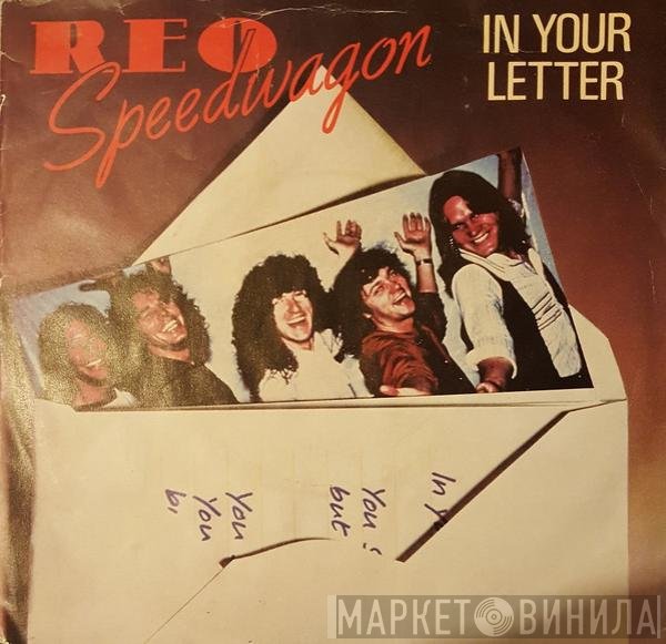 REO Speedwagon  - In Your Letter