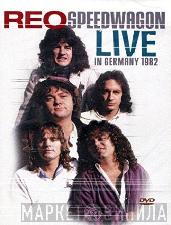 REO Speedwagon  - Live In Germany 1982