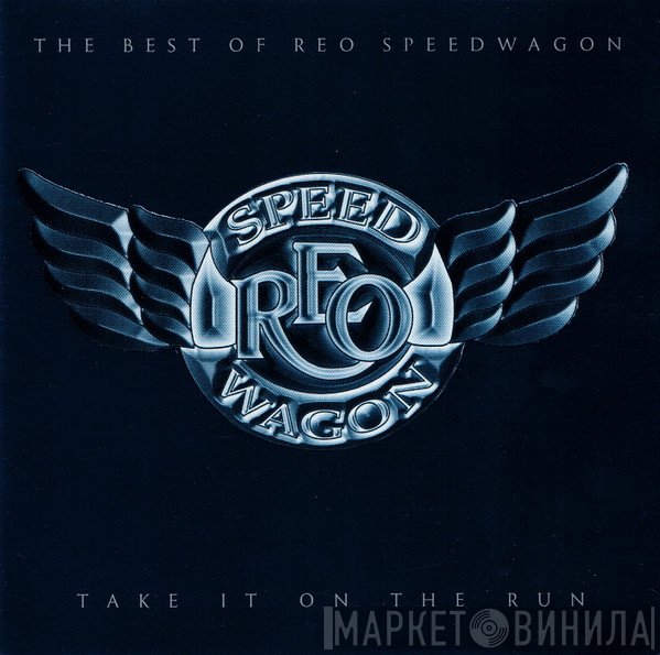 REO Speedwagon - Take It On The Run - The Best Of REO Speedwagon