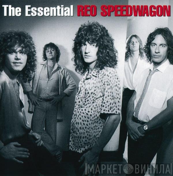REO Speedwagon  - The Essential REO Speedwagon