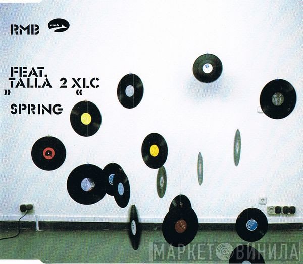 RMB Feat. Talla 2XLC  - Spring
