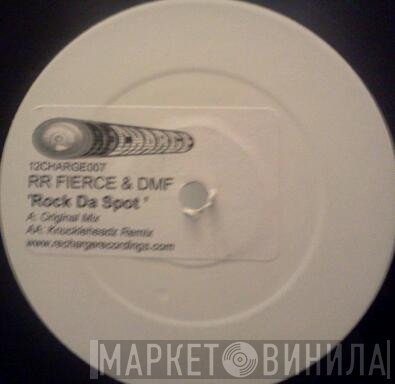 RR Fierce, DMF - Rock Da Spot