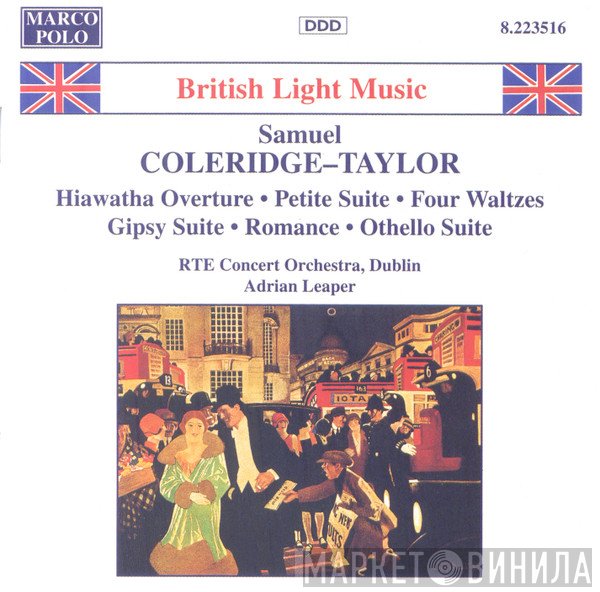 RTÉ Concert Orchestra, Adrian Leaper, Samuel Coleridge-Taylor - British Light Music: Samuel Coleridge-Taylor
