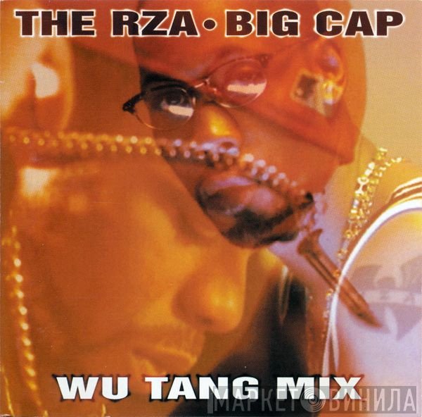 RZA ● Big Kap  - Wu Tang Mix