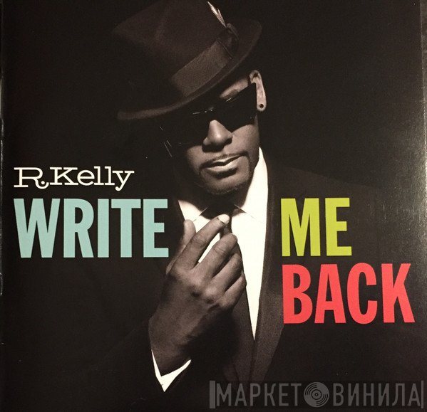 R. Kelly  - Write Me Back