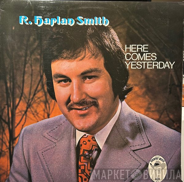 R. Harlan Smith - Here Comes Yesterday