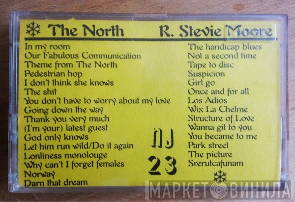 R. Stevie Moore  - The North